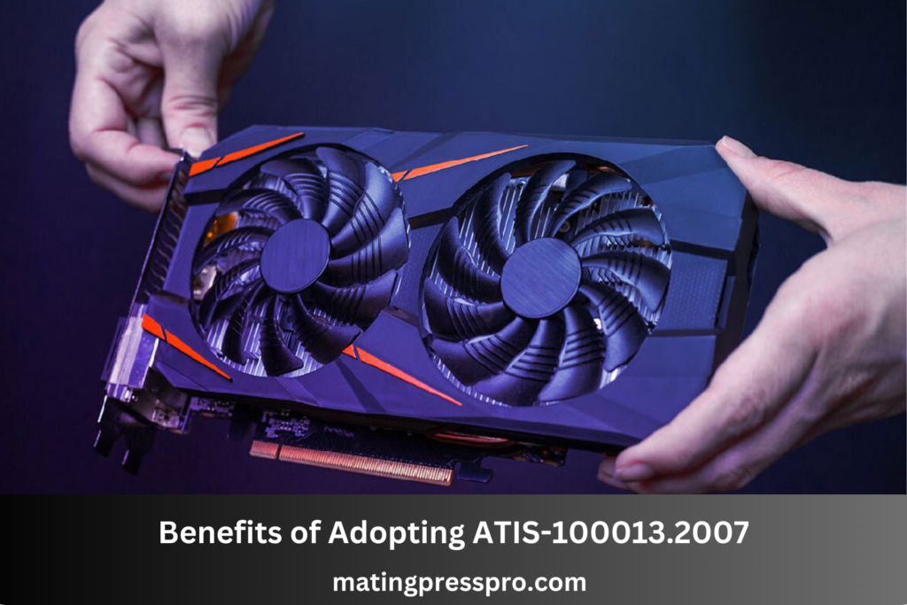 Benefits of Adopting ATIS-100013.2007