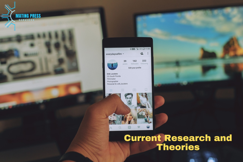 Current Research and Theories