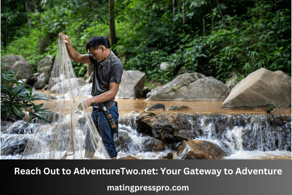 Getting in Touch with Adventure Two: Your Gateway to Travel Experiences