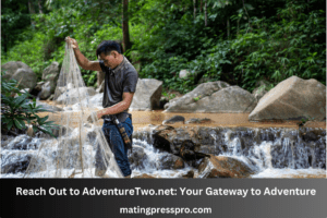 Adventure Two: Your Ultimate Guide to Thrilling Travels and Experiences