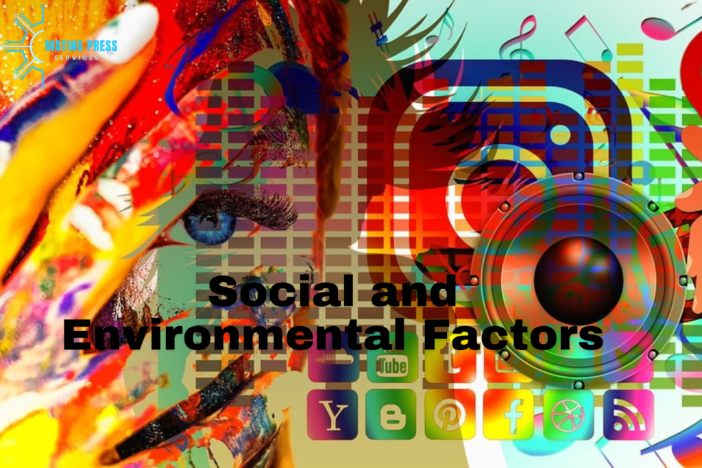 Social and Environmental Factors