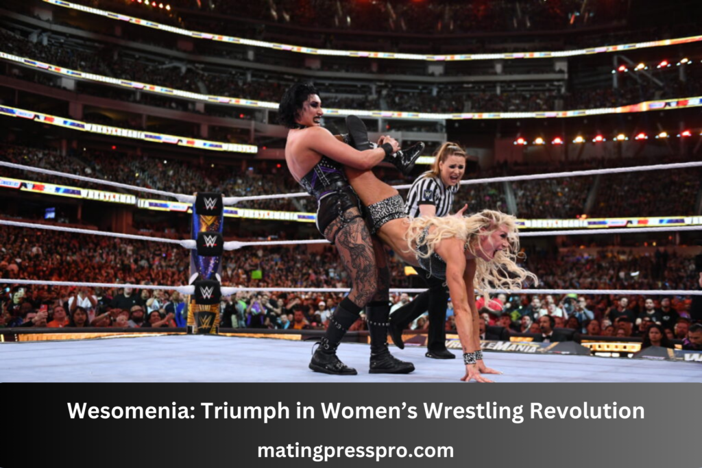 Wesomenia: Triumph in Women’s Wrestling Revolution