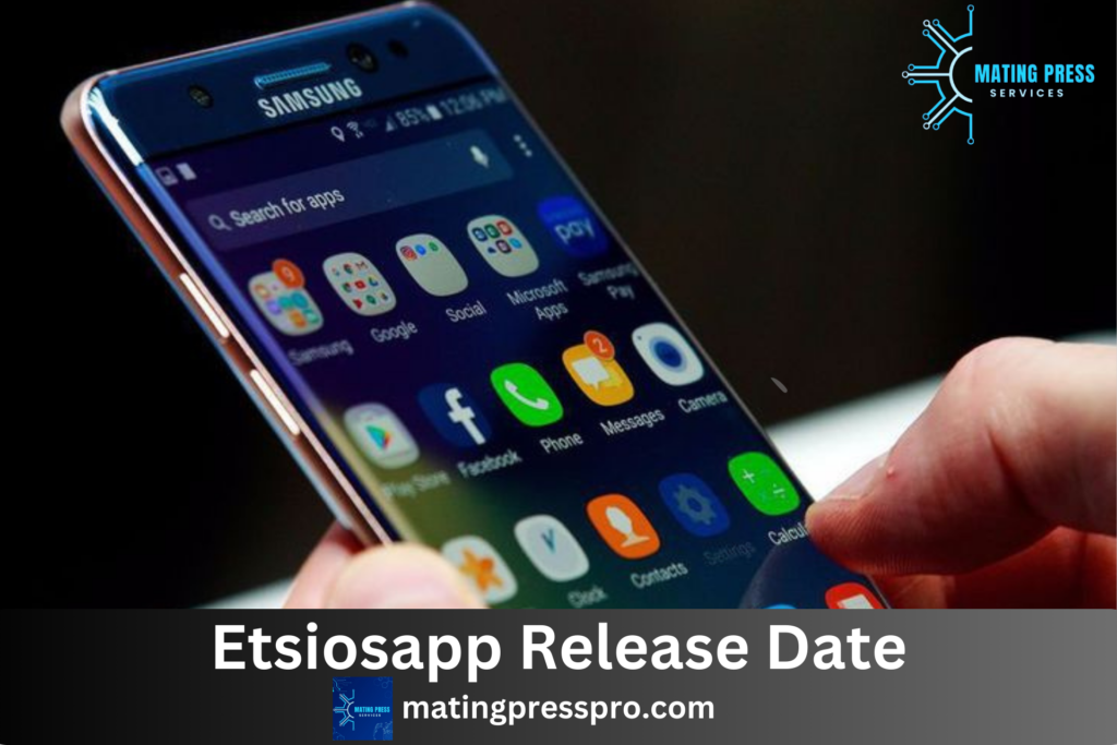 Read more about the article Etsiosapp Release Date: The Ultimate Guide to What’s Coming Next