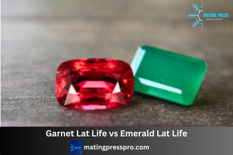 Garnet Lat Life vs Emerald Lat Life