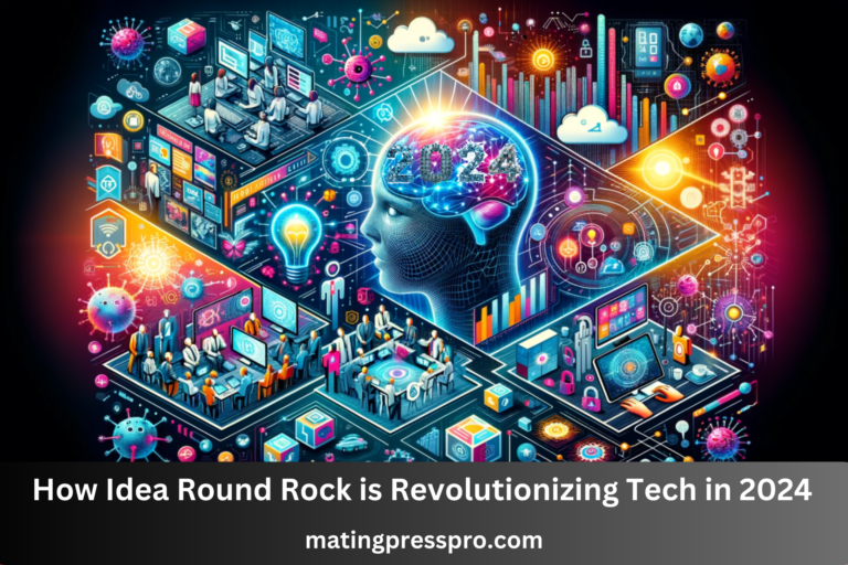 How Idea Round Rock is Revolutionizing Tech in 2024