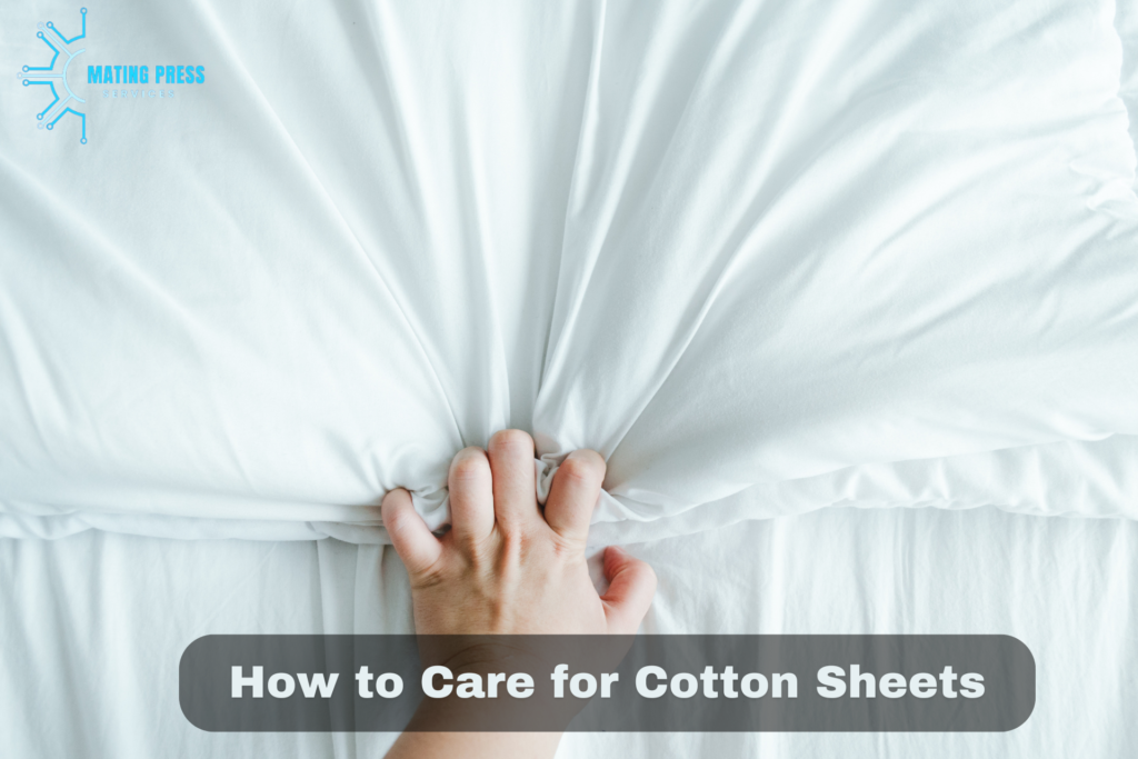 How to Care for Cotton Sheets