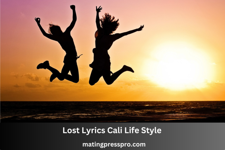 Lost Lyrics Cali Life Style