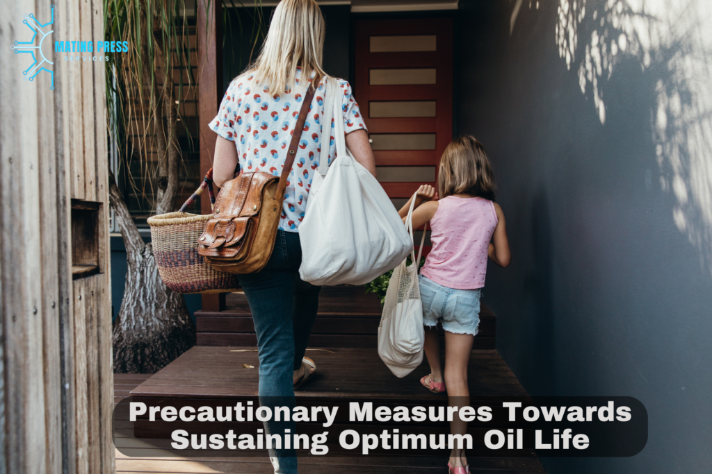 Precautionary Measures Towards Sustaining Optimum Oil Life