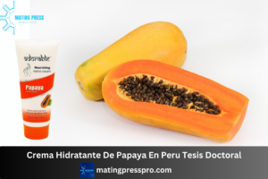 Read more about the article Crema Hidratante De Papaya En Peru Tesis Doctoral