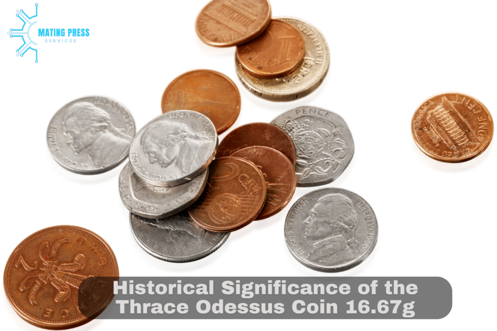 Historical Significance of the Thrace Odessus Coin 16.67g