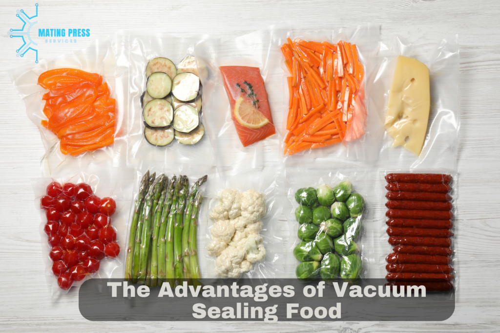 The Advantages of Vacuum Sealing Food